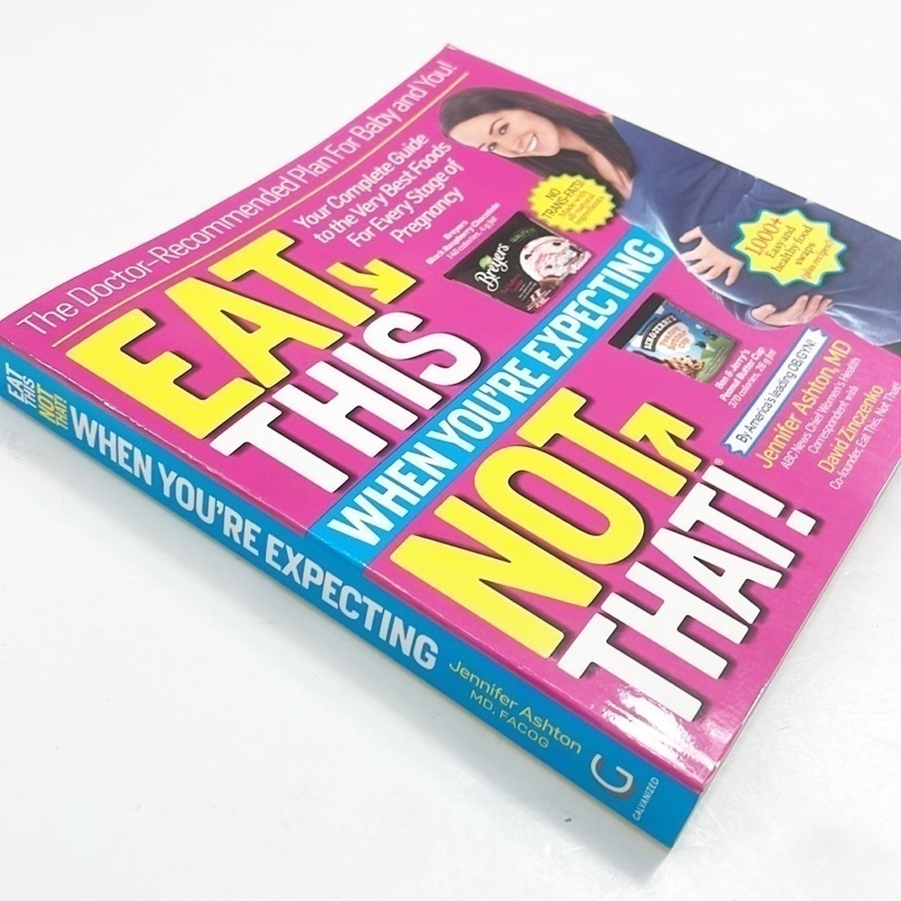 Eat This Not That When You're Expecting paperback book